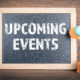 "Upcoming Events" written on a chalkboard